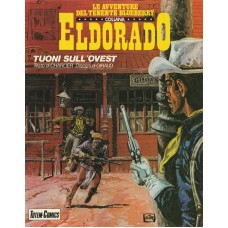 Blueberry n. 02 Collana Eldorado - Totem comics Blueberry n. 02 Collana Eldorado - Totem comics