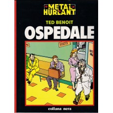 Metal Hurlant collana nera - Ospedale di Ted Benoit